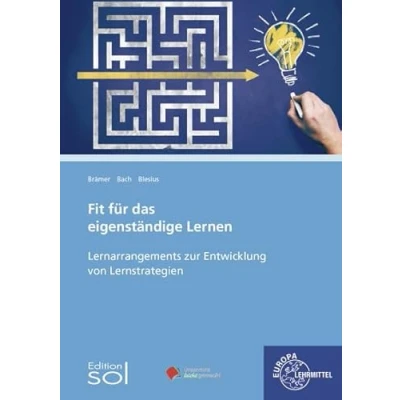 Abbildung von Fit für das eigenständige Lernen: Arbeitsheft mit Lernarrangements zur Entwicklung von Lernstrategien