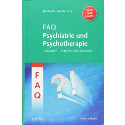 Abbildung von FAQ Psychiatrie: Antworten prägnant und praxisnah über 1000 Fragen