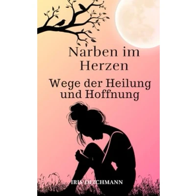 Abbildung von Narben im Herzen: Wege der Heilung und Hoffnung
