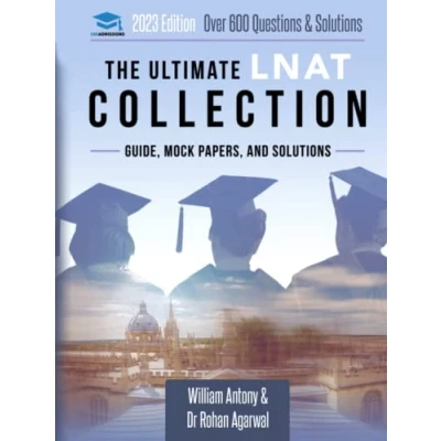 Abbildung von The Ultimate LNAT Collection: 3 Books In One, 600 Practice Questions &amp; Solutions, Includes 4 Mock Papers, Detailed Essay Plans, Law National Aptitude Test, Latest Edition