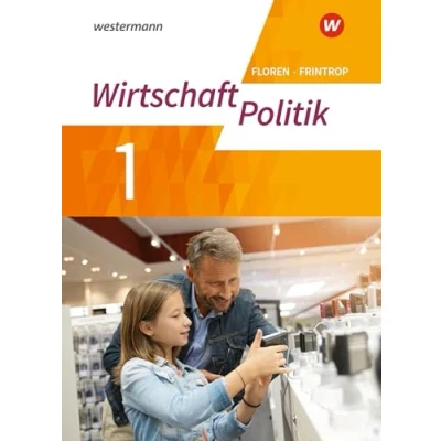 Abbildung von Wirtschaft Politik Arbeitsbücher für Gymnasien (G9) in Nordrhein Westfalen Neubearbeitung: Arbeitsbuch 1