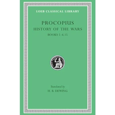 Abbildung von History of the Wars: Books 5 6.15 (Loeb Classical Library)