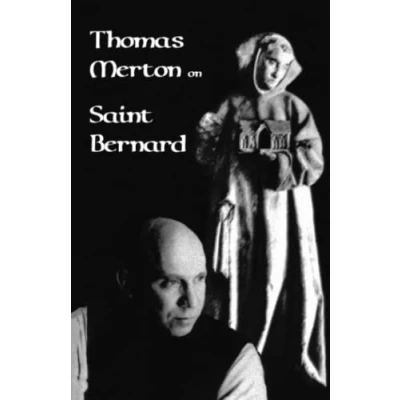 Abbildung von Thomas Merton on Saint Bernard: Volume 9 (Revised) (Cistercian Studies Series, Band 9)