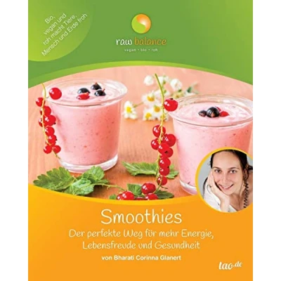 Abbildung von Smoothies: Der perfekte Weg für mehr Energie, Lebensfreude und Gesundheit