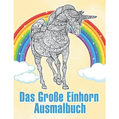 Abbildung von Das Große Einhorn Ausmalbuch: Tolles Mandala Malbuch Mit Über 60 Mandalas