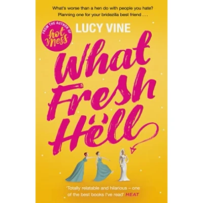 Abbildung von What Fresh Hell: The most hilarious novel you&#039;ll read this year