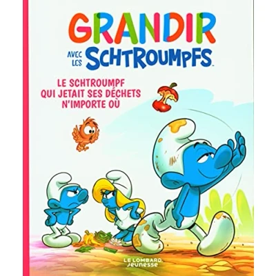 Abbildung von Grandir avec les Schtroumpfs Tome 8 Le Schtroumpf qui jetait ses déchets n&#039;importe où