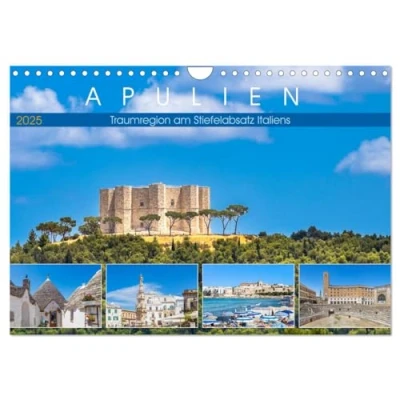 Abbildung von Apulien Traumregion am Stiefelabsatz Italiens (Wandkalender 2025 DIN A4 quer), CALVENDO Monatskalender