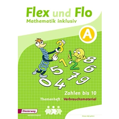 Abbildung von Flex und Flo Mathematik inklusiv: Zahlen bis 10 inklusiv A (Flex Ausgabe 2017)