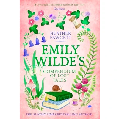 Abbildung von Emily Wilde&#039;s Compendium of Lost Tales: the enchanting and romantic magical academia phenomenon! (Emily Wilde Series)