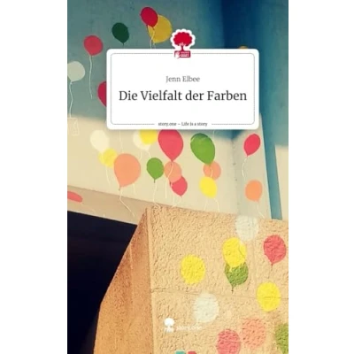 Abbildung von Die Vielfalt der Farben. Life is a Story story.one