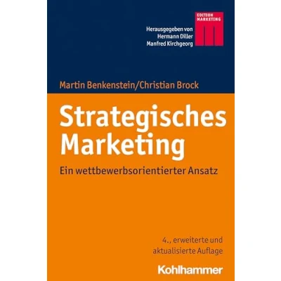Abbildung von Strategisches Marketing: Ein wettbewerbsorientierter Ansatz (Kohlhammer Edition Marketing)
