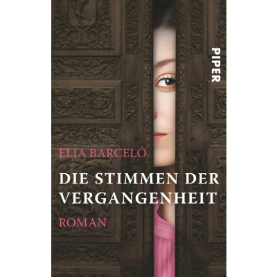 Abbildung von Die Stimmen der Vergangenheit: Roman