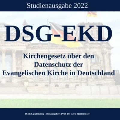 Abbildung von DSG EKD Kirchengesetz über den Datenschutz der Evangelischen Kirche in Deutschland: Studienausgabe 2022