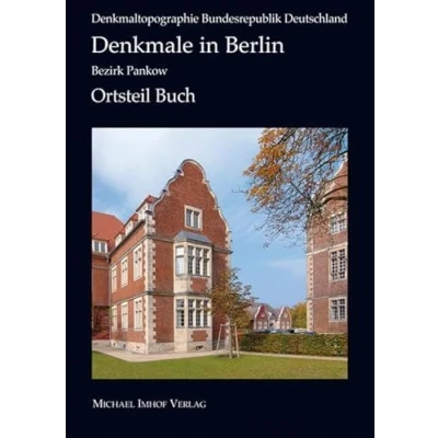 Abbildung von Denkmale in Berlin Bezirk Pankow/Ortsteil Buch: Denkmaltopographie Bundesrepublik Deutschland