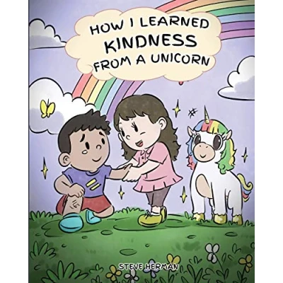 Abbildung von How I Learned Kindness from A Unicorn: Cute and Fun Story to Teach Kids the Power of (My Unicorn Books, Band 6)