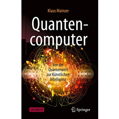 Abbildung von Quantencomputer: Von der Quantenwelt zur Künstlichen Intelligenz