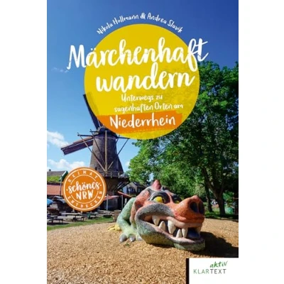 Abbildung von Märchenhaft wandern Niederrhein: Unterwegs zu sagenhaften Orten am Niederrhein (Schönes NRW)