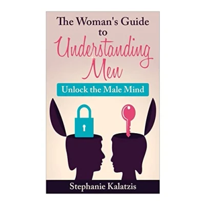Abbildung von A Woman&#039;s Guide to Understanding Men: Unlock the Male Mind