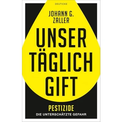 Abbildung von Unser täglich Gift: Pestizide die unterschätzte Gefahr