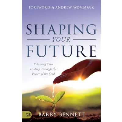 Abbildung von Shaping Your Future: Releasing Destiny Through the Power of Seed