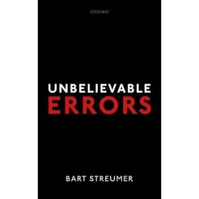 Abbildung von Unbelievable Errors: An Error Theory About All Normative Judgements