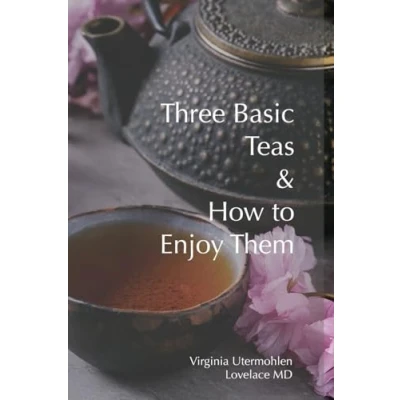 Abbildung von Three Basic Teas and How to Enjoy Them
