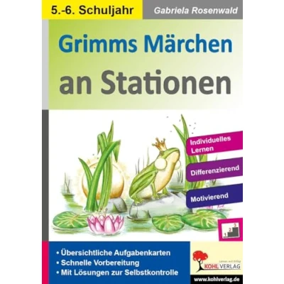 Abbildung von Grimms Märchen an Stationen / Klasse 5 6: Übersichtliche Aufgabenkarten in drei Niveaustufen (Stationenlernen)