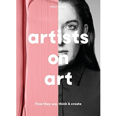 Abbildung von Artists on Art: How They See, Think &amp; Create