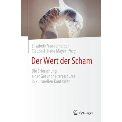 Abbildung von der Wert Scham: Die Erforschung einer Gesundheitsressource in kulturellen Kontexten