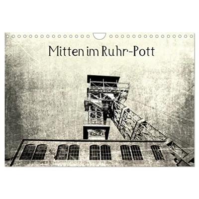 Abbildung von Mitten im RuhrPott (Wandkalender 2025 DIN A4 quer), CALVENDO Monatskalender