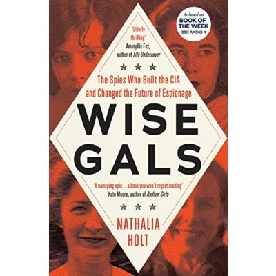Abbildung von Wise Gals: the Spies who Built CIA and Changed Future of Espionage
