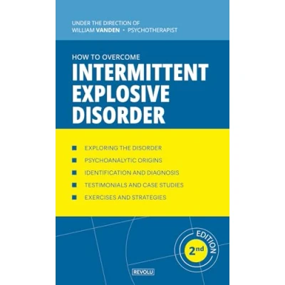 Abbildung von How to Overcome Intermittent Explosive Disorder (Understanding and Managing Behavioral Disorders, Band 18)