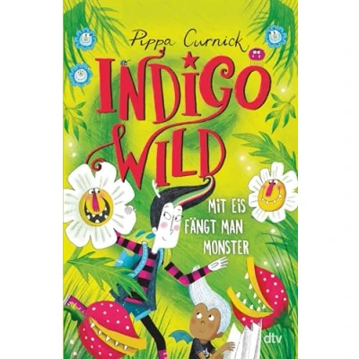 Abbildung von Indigo Wild Mit Eis fängt man Monster (Die Reihe, Band 2)