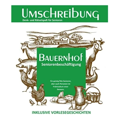 Abbildung von Bauernhof Umschreibung (Seniorenbeschäftigung Rätsel Erinnerungsarbeit Vorlesegeschichten Band, Band 3)