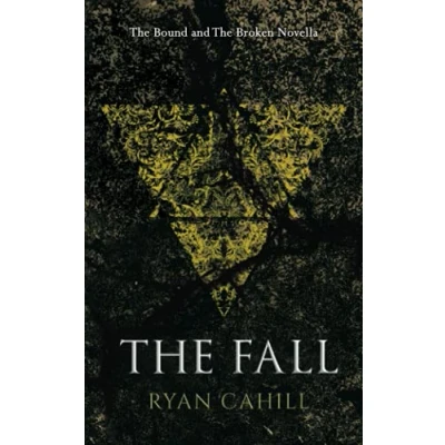 Abbildung von The Fall: An Epic Fantasy Adventure (The Bound and Broken)