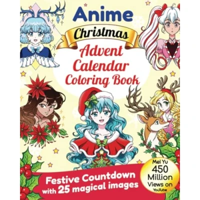 Abbildung von Anime Christmas Advent Calendar Coloring Book: Festive Countdown with 25 Magical Images