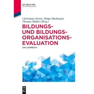 Abbildung von Bildungs und Bildungsorganisationsevaluation: Ein Lehrbuch (De Gruyter Studium)