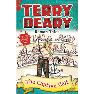 Abbildung von Roman Tales: The Captive Celt: Featuring Bonus Content (Terry Deary&#039;s Historical Tales)