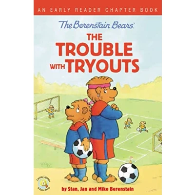 Abbildung von Berenstain Bears The Trouble with Tryouts: An Early Reader Chapter Book (Berenstain Bears/Living Lights: A Faith Story)