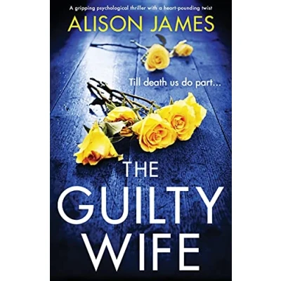 Abbildung von The Guilty Wife: a gripping psychological thriller with heart pounding twist