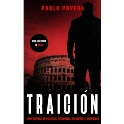 Abbildung von Traición: Una historia de Rojo: Novela policías, crímenes, misterio y suspense (Inspector Rojo negra policíaca crimen misterio, Band 2)