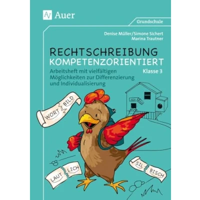Abbildung von Rechtschreibung kompetenzorientiert Klasse 3 AH: Arbeitsheft mit vielfältigen Möglichkeiten zur Differenzierung und Individualisierung