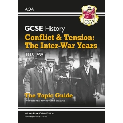 Abbildung von GCSE History AQA Topic Revision Guide Conflict and Tension: The Inter War Years, 1918 1939 (CGP History)