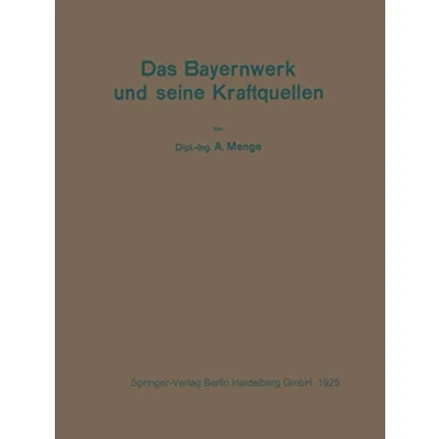 Abbildung von Das Bayernwerk und seine Kraftquellen: Mit online files/update