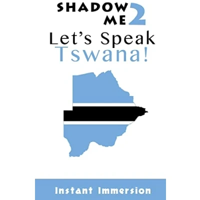 Abbildung von Shadow Me 2: Let&#039;s Speak Tswana! (Shadow Language Series)