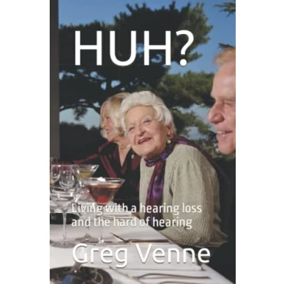 Abbildung von HUH?: Living with a hearing loss and the hard of