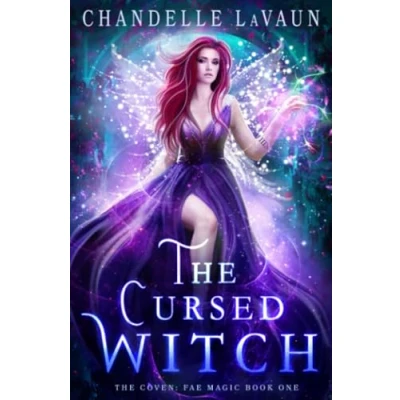 Abbildung von The Cursed Witch (The Coven: Fae Magic, Band 1)