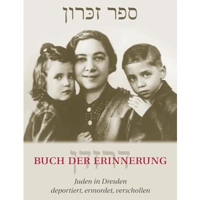 Abbildung von Buch der Erinnerung: Juden in Dresden: deportiert, ermordet, verschollen (1933 1945)