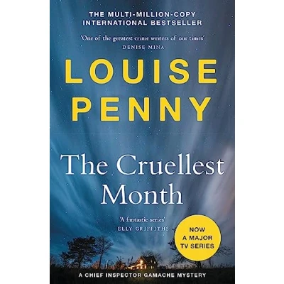 Abbildung von the Cruellest Month: thrilling and page turning crime fiction from author of bestselling Inspector Gamache novels (Chief Gamache)